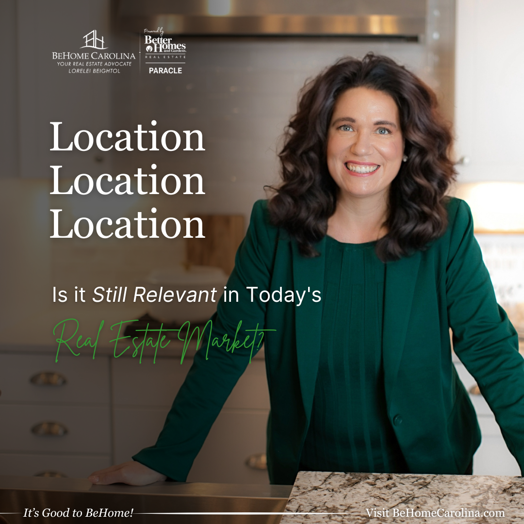 Location, Location, Location Is it Still Relevant in Today's Real Estate Market?